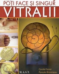 Vitralii - Carole Ferrer, Hobby Practic – ofertă, preț și specificații