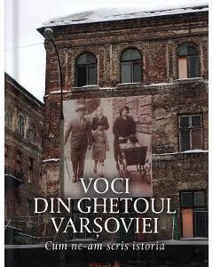 Voci din ghetoul Varsoviei - David G. Roskies