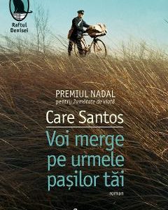 Voi merge pe urmele pasilor tai - Care Santos