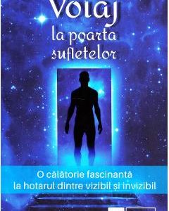 Voiaj la poarta sufletelor - Lyana Galis