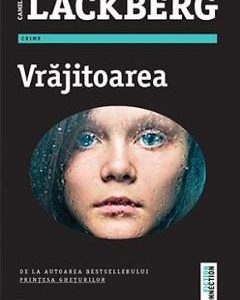 Vrajitoarea - Camilla Lackberg