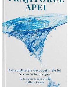 Vrajitorul apei - Viktor Schauberger