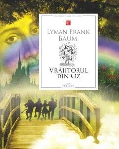 Vrajitorul din Oz - Lyman Frank Baum