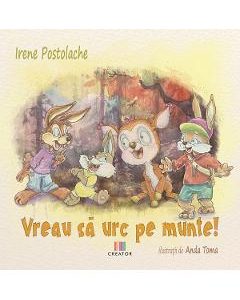 Vreau sa urc pe munte! - Irene Postolache