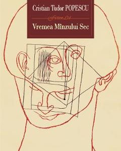Vremea Minzului Sec - Cristian Tudor Popescu