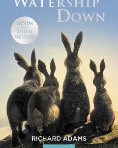 Watership down - Richard Adams