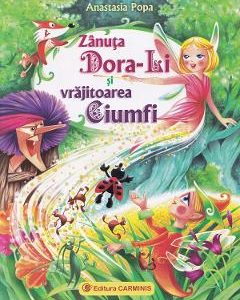 Zanuta Dora-Li si vrajitoarea Ciumfi - Anastasia Popa