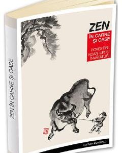 Zen in carne si oase - Paul Reps