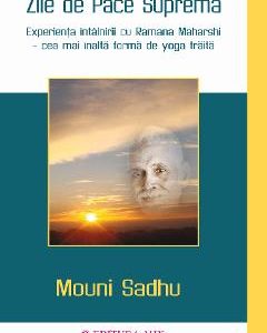 Zile de pace suprema - Mouni Sadhu
