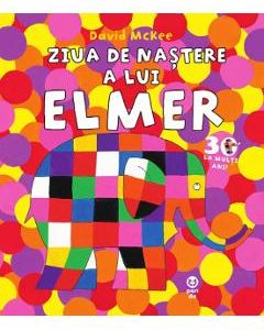 Ziua de nastere a lui Elmer - David McKee