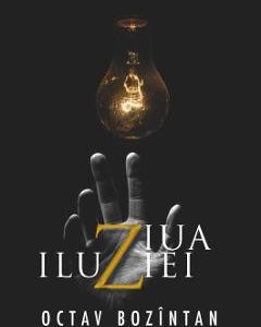 Ziua iluziei - Octav Bozintan